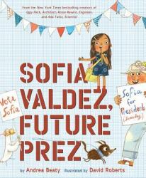 Sofia Valdez Future Prez (ISBN: 9781419737046)