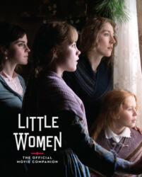 Little Women: The Official Movie Companion - Gina Mcintyre (ISBN: 9781419740688)