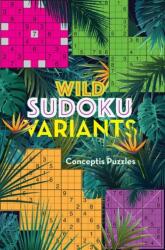 Variante neobișnuite de Sudoku (ISBN: 9781454934240)