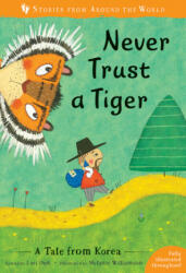 Never Trust a Tiger - Lari Don, Melanie Williamson (ISBN: 9781782858386)