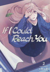 If I Could Reach You 02 - Tmnr (ISBN: 9781632368881)