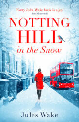 Notting Hill in the Snow - Jules Wake (ISBN: 9780008354817)