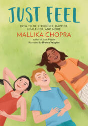 Just Feel - Mallika Chopra, Brenna Vaughan (ISBN: 9780762494743)