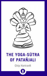 Yoga-Sutra of Patanjali - Chip Hartranft (ISBN: 9781611807028)
