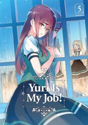 Yuri Is My Job! 5 - Miman (ISBN: 9781632368621)
