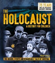 The Holocaust: A History for Children (ISBN: 9781783125241)