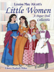 Louisa May Alcott's Little Women - Eileen Miller (ISBN: 9780486837970)