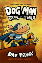 Dog Man 6: Brawl of the Wild - Dav Pilkey (ISBN: 9781407191942)