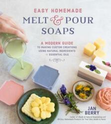 Easy Homemade Melt and Pour Soaps - Jan Berry (ISBN: 9781624148743)