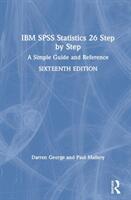 IBM SPSS Statistics 26 Step by Step: A Simple Guide and Reference (ISBN: 9780367174354)