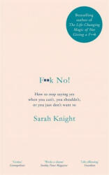 F**k No! - Sarah Knight (ISBN: 9781787478169)