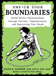 Unfuck Your Boundaries - Acs Acn Harper Lpc-S (ISBN: 9781621061007)