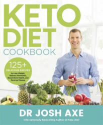 Keto Diet Cookbook - JOSH AXE (ISBN: 9781409196853)