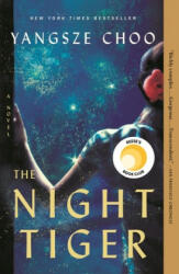 Night Tiger - Yangsze Choo (ISBN: 9781250175465)