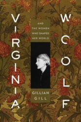 Virginia Woolf - Gillian Gill (ISBN: 9781328683953)