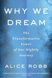 Why We Dream - Alice Robb (ISBN: 9780358108498)