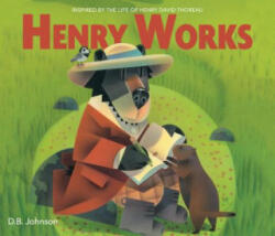 Henry Works - D. B. Johnson (ISBN: 9780358112075)
