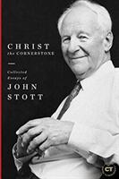 Christ the Cornerstone: Collected Essays of John Stott (ISBN: 9781683593409)