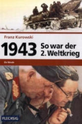 1943 - Die Wende - Franz Kurowski (2008)