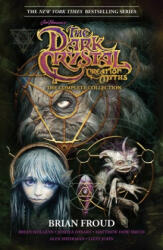 Jim Henson's The Dark Crystal Creation Myths: The Complete Collection - Brian Froud (ISBN: 9781684154647)