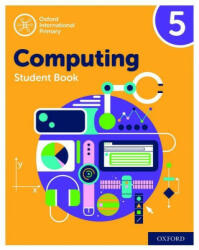 Oxford International Primary Computing: Student Book 5 - ALISON PAGE (ISBN: 9780198497837)
