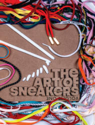 Art Of Sneakers - Sneaker Media (ISBN: 9781576879559)