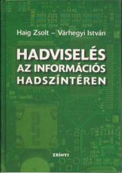 HADVISELÉS AZ INFORMÁCIÓS HADSZÍNTÉREN (2005)