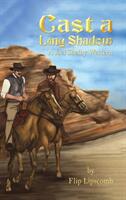 Cast a Long Shadow (ISBN: 9781641829182)