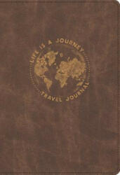 Life Is a Journey Travel Journal - Ellie Claire (ISBN: 9781546014478)