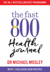 Fast 800 Health Journal - Michael Mosley (ISBN: 9781780724164)