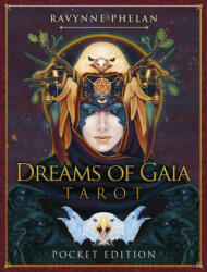 Dreams of Gaia Tarot - Pocket Edition - Ravynne (Ravynne Phelan) Phelan (ISBN: 9781925538632)