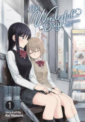 Our Wonderful Days Vol. 1 (ISBN: 9781642753387)