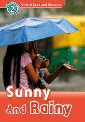 Oxford Read and Discover: Level 2: Sunny and Rainy Audio Pack - Louise Spilsbury (ISBN: 9780194021692)