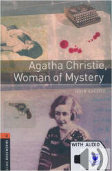Oxford Bookworms Library: Level 2: : Agatha Christie, Woman of Mystery audio pack - John Escott (ISBN: 9780194620727)