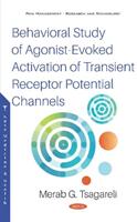 Behavioral Study of Agonist-Evoked Activation of Transient Receptor Potential Channels (ISBN: 9781536165012)