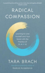 Radical Compassion - TARA BRACH (ISBN: 9781846045660)