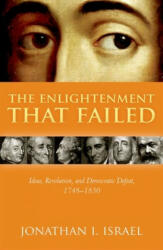 Enlightenment that Failed - Israel, Jonathan I. (ISBN: 9780198738404)
