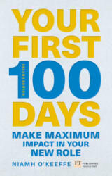 Your First 100 Days - Niamh O'Keeffe (ISBN: 9781292274256)