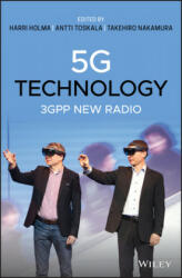 5G Technology: 3GPP New Radio - Harri Holma, Antti Toskala, Takehiro Nakamura (ISBN: 9781119236313)