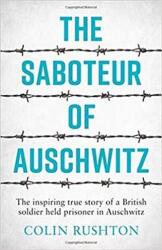 The Saboteur of Auschwitz (ISBN: 9781787833296)
