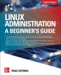 Linux Administration: A Beginner's Guide Eighth Edition (ISBN: 9781260441703)