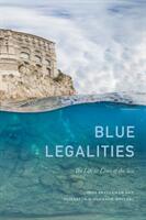 Blue Legalities: The Life and Laws of the Sea (ISBN: 9781478006541)
