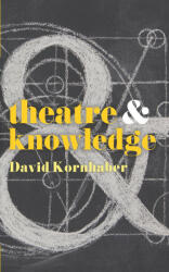 Theatre and Knowledge - David Kornhaber (ISBN: 9781352008302)