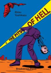 Pits Of Hell - Ebisu Yoshikazu (ISBN: 9781911081081)