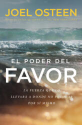 El poder del favor - Joel Osteen (ISBN: 9781546035992)