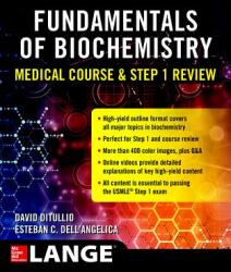 Fundamentals of Biochemistry Medical Course and Step 1 Review (ISBN: 9781259641893)