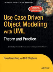 Use Case Driven Object Modeling with UMLTheory and Practice - Don Rosenberg, Matt Stephens (ISBN: 9781484220351)