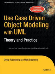 Use Case Driven Object Modeling with UMLTheory and Practice - Don Rosenberg, Matt Stephens (ISBN: 9781484220351)