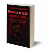 Operatia, reusita! Pacientul, mort. . . - Florentin Haidamac (ISBN: 9786069057407)