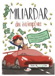 Miliardar din întâmplare (ISBN: 9786060091806)